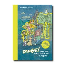 DINGS! und der verschwundene Goethe-Elefant (Paperback) - 2. überarbeitete und erweiterte Auflage